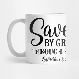 Saved by grace through faith Mug